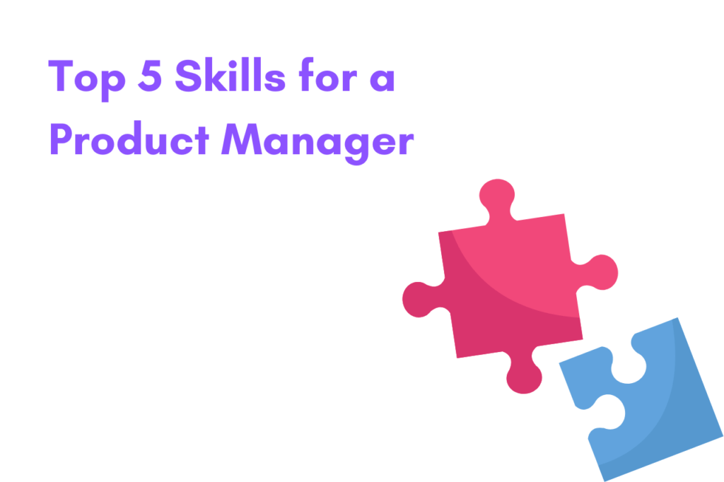 top-5-skills-for-a-product-manager-gossipfreak-co